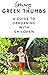 Growing Green Thumbs: A Guide to Gardening with Children