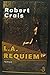 L.A. Requiem by Robert Crais