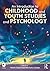 An Introduction to Childhood and Youth Studies and Psychology