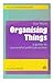Organizing Things: Guide to Successful Political Action