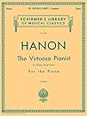 Hanon: The Virtuoso Pianist (Complete) (Alfred Masterwork Edition) [Paperback] [2006] 2nd Ed. Charles-Louis Hanon