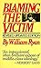Blaming the Victim by William Ryan (1976-07-12)