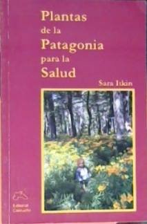 Plantas de la Patagonia para la salud (Paperback)