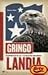 Gringolandia (MR Ahora) (Spanish Edition)