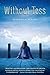 Without Tess by Marcella Pixley (2014-05-13)