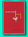 Rare Ellen LITMAN / The Last Chicken in American A Novel in Stories Signed 1st 2007 [Hardcover] LITMAN, Ellen