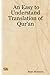 An Easy to Understand Translation of Qur'an