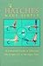 The Hatches Made Simple: A Universal Guide to Selecting the Proper Fly at the Right Time by Charles R. Meck (2002-06-17)
