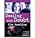 Dealing With Doubts (Growin...