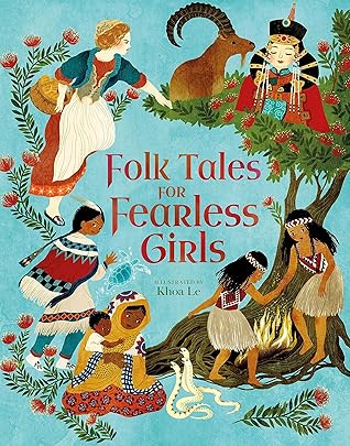 Folk Tales for Fearless Girls (Inspiring Heroines)