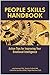 People Skills Handbook: Action Tips for Improving Your Emotional Intelligence by Pamela Corbett MA, Catherine Jourdan MAEd, Roger Pearman EdD Judy Aanstad PhD (2012-05-03)