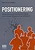 Positionering : Mellemlederes kommunikative arbejde med at skabe ledelsesrum og ledelsesret