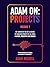Adam On: Projects (Volume 1...