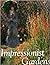 Impressionist Gardens by Judith Bumpus