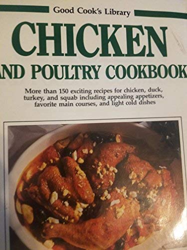 Chicken and Poultry Cookbook (Good Cook's Library)
