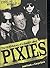 [(Fool the World: The Oral History of a Band Called "Pixies")] [Author: Josh Frank] published on (August, 2008)