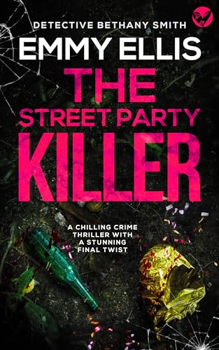 The Street Party Killer (DI Bethany Smith, #5)