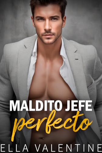 Portada de Maldito jefe perfecto, de Ella Valentine