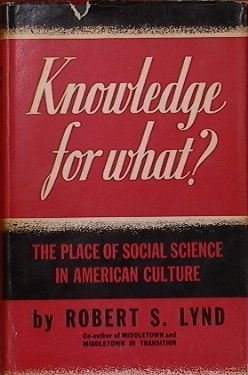 Knowledge for What: The Place of Social Science in American Culture (Princeton Legacy Library)