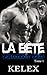 La Bête: un bear mountain histoire (Project Zed en français) (French Edition)