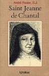 Saint Jeanne De Chantal: Noble Lady, Holy Woman