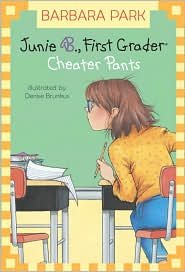 Junie B., First Grader: Cheater Pants (Junie B. Jones Series #21) by Denise Brunkus, Denise Brunkus (Illustrator)