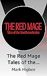 The Red Mage Tales of the Northern Realm The Red Mage Tales of the Northern Realm