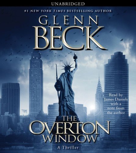 By Glenn Beck: The Overton Window [Audiobook]