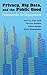 Privacy, Big Data, and the Public Good: Frameworks for Engagement (2014-06-09)