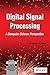 Digital Signal Processing: A Computer Science Perspective by Jonathan (Y) Stein (2009-07-31)