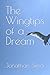 The Wingtips of a Dream by Jonathan Sima