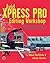 Avid Xpress Pro Editing Workshop (DV Expert) by Steve Hullfish (2004-08-12)