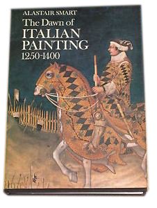 The Dawn of Italian Painting, 1250-1400 (Paperback)