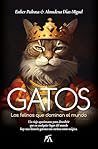 Gatos: Los felino...