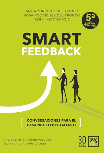 Smart Feedback: Conversaciones para el desarrollo del talento (Paperback)