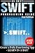 Programming Swift: Create A Fully Function App: Learn In A Day! by Os Swift (2015-08-22)