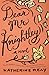 Dear Mr. Knightley: A Novel by Katherine Reay (2013-11-12)