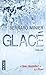 Glace (French Edition) by Bernard Minier by Bernard Minier