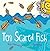 Ten Scared Fish