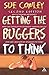 Getting the Buggers to Think 2nd Edition by Sue Cowley (2007-06-05)