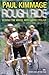 Rough Ride by Paul Kimmage by Paul Kimmage