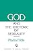 God and the Rhetoric of Sexuality by Phyllis Trible