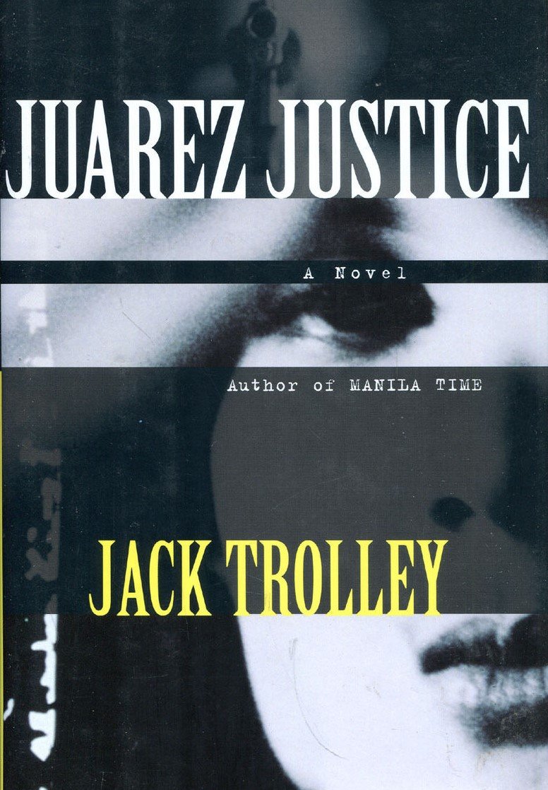 Juarez Justice (Hardcover)