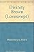 DIVINITY BROWN (Loveswept) by Helen Mittermeyer (1996-03-01)