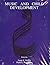 Music and Child Development by Frank R. Wilson