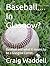 Baseball.... In Glasgow? by Craig Waddell