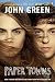 Paper Towns by Green, John(May 19, 2015) Paperback by John  Green