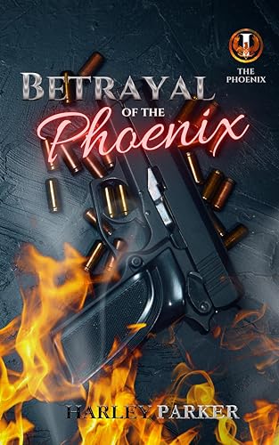 Betrayal of the Phoenix (Kindle Edition)