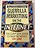 Guerilla Marketing on the Internet: The Complete Guide to Making Money On-line