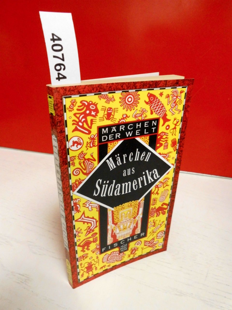 Märchen Aus Südamerika. ( Märchen Der Welt)